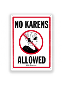 No karens allowed